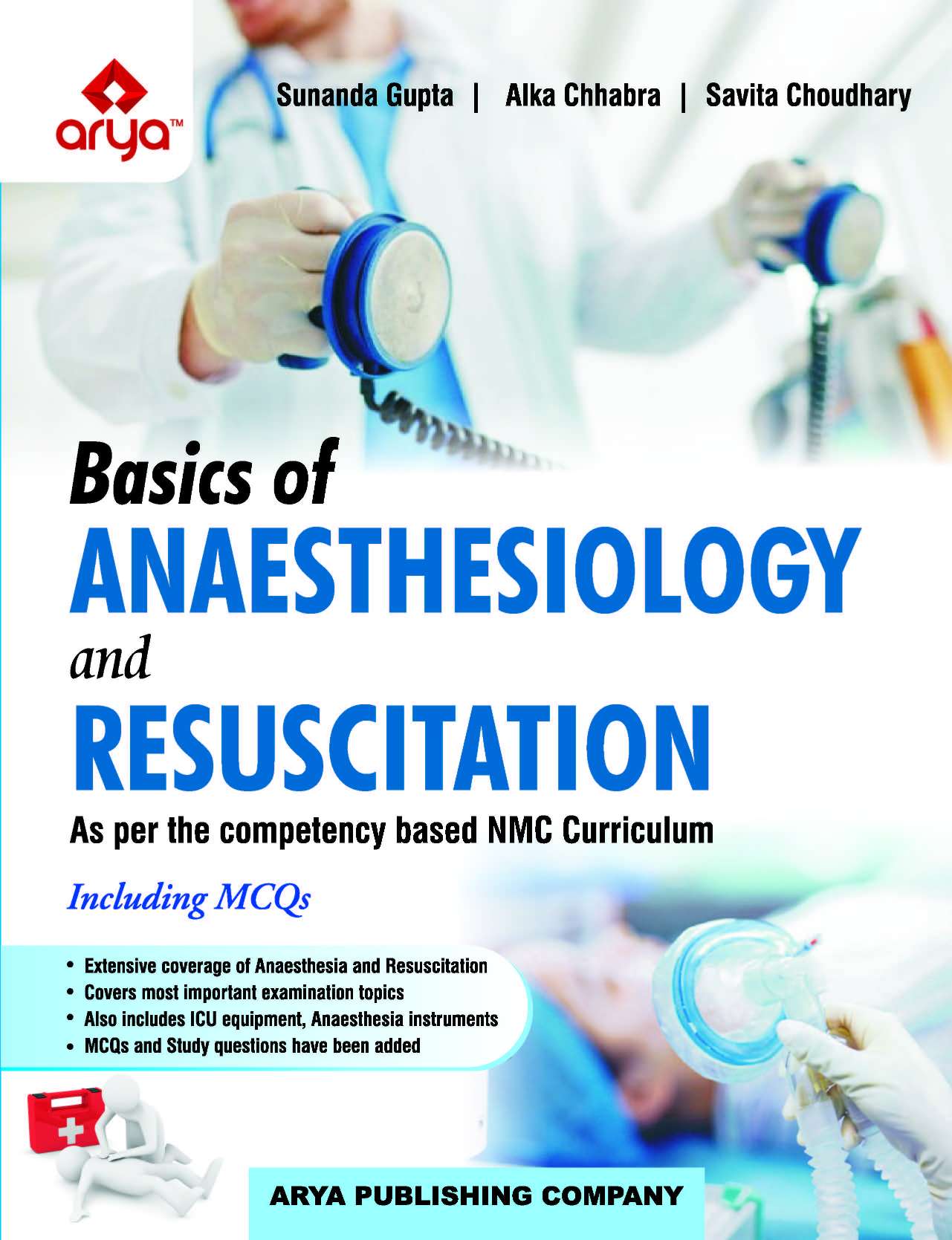 Basics of Anaesthesiology and Resuscitation (including MCQs)