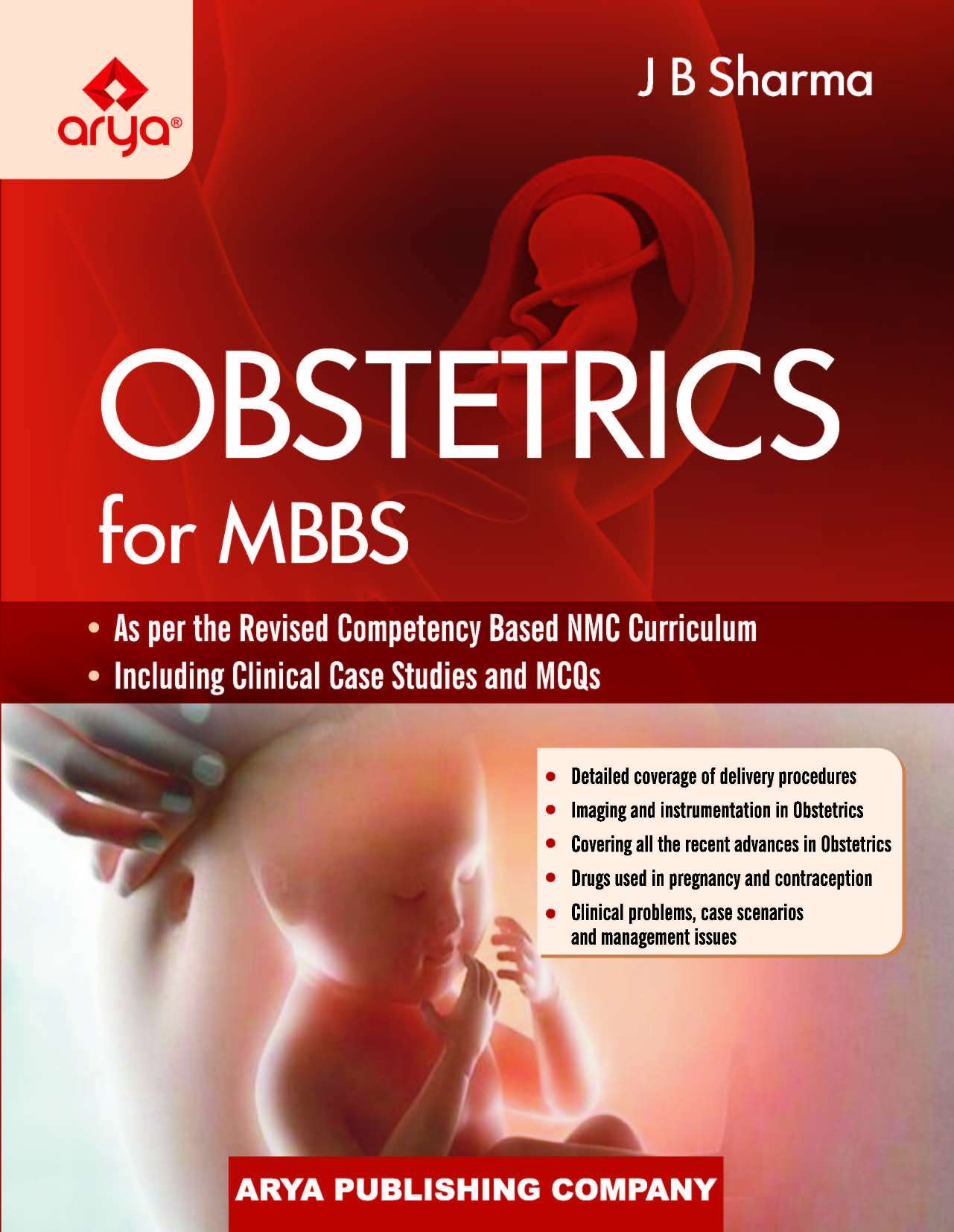 Obstetrics for MBBS (Including Clinical Case Studies and MCQs)