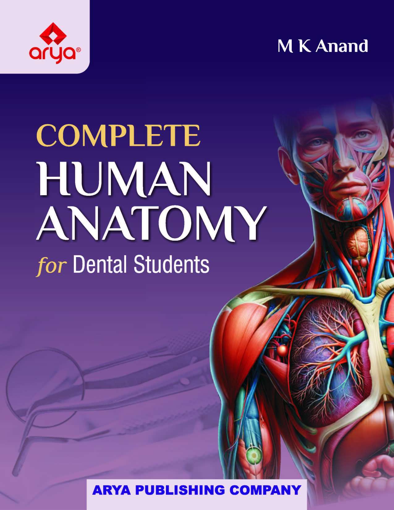  Complete Human Anatomy for Dental Students  
(Including Short Questions-Answers)