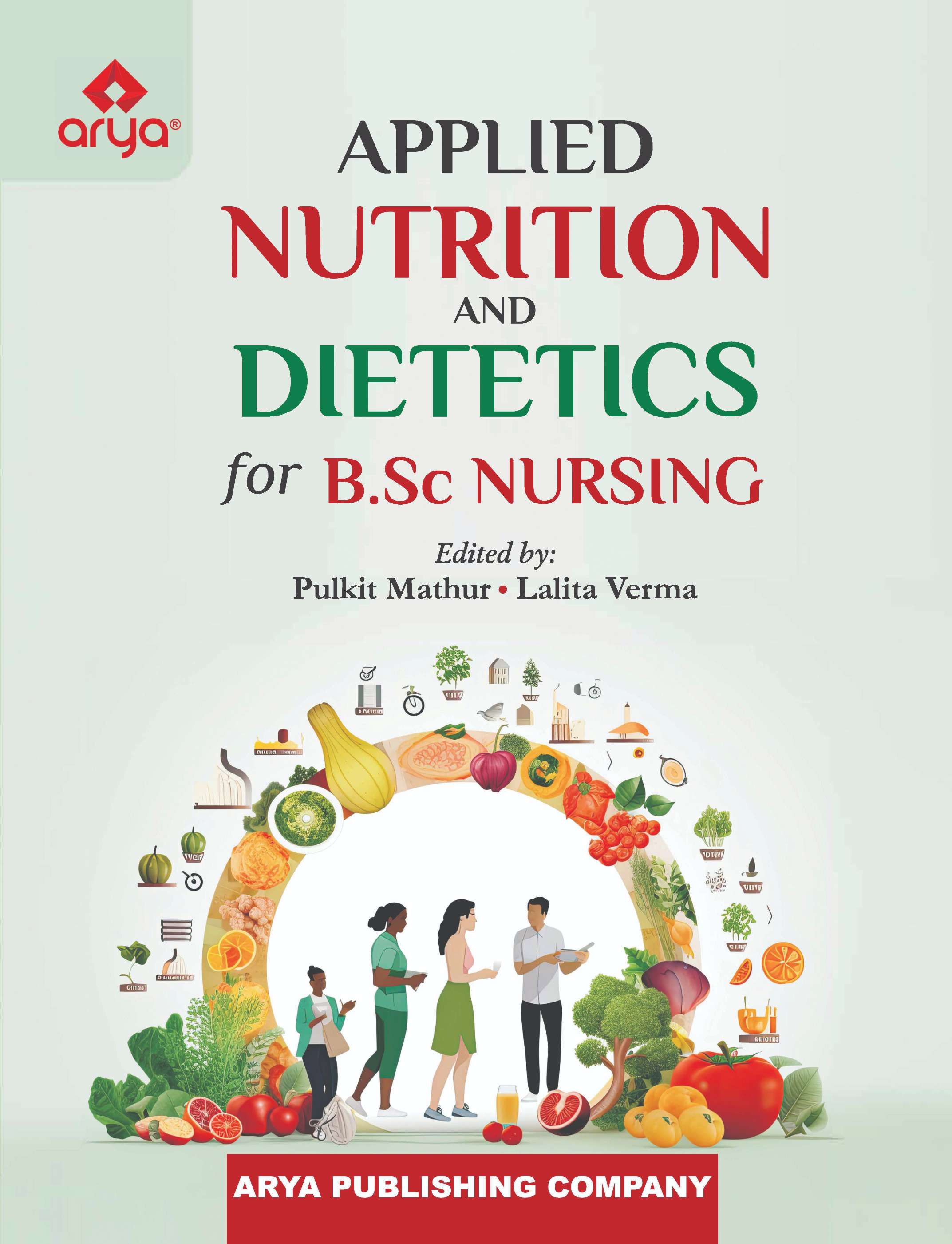 Applied Nutriton and Dietetics for B.Sc. Nursing