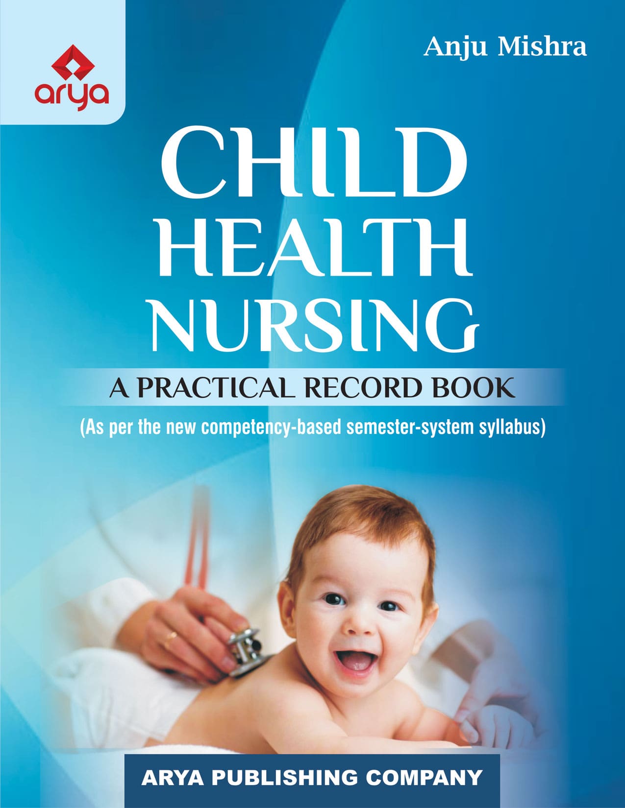 Child Health Nursing??A Practical Record Book (Hardbound)