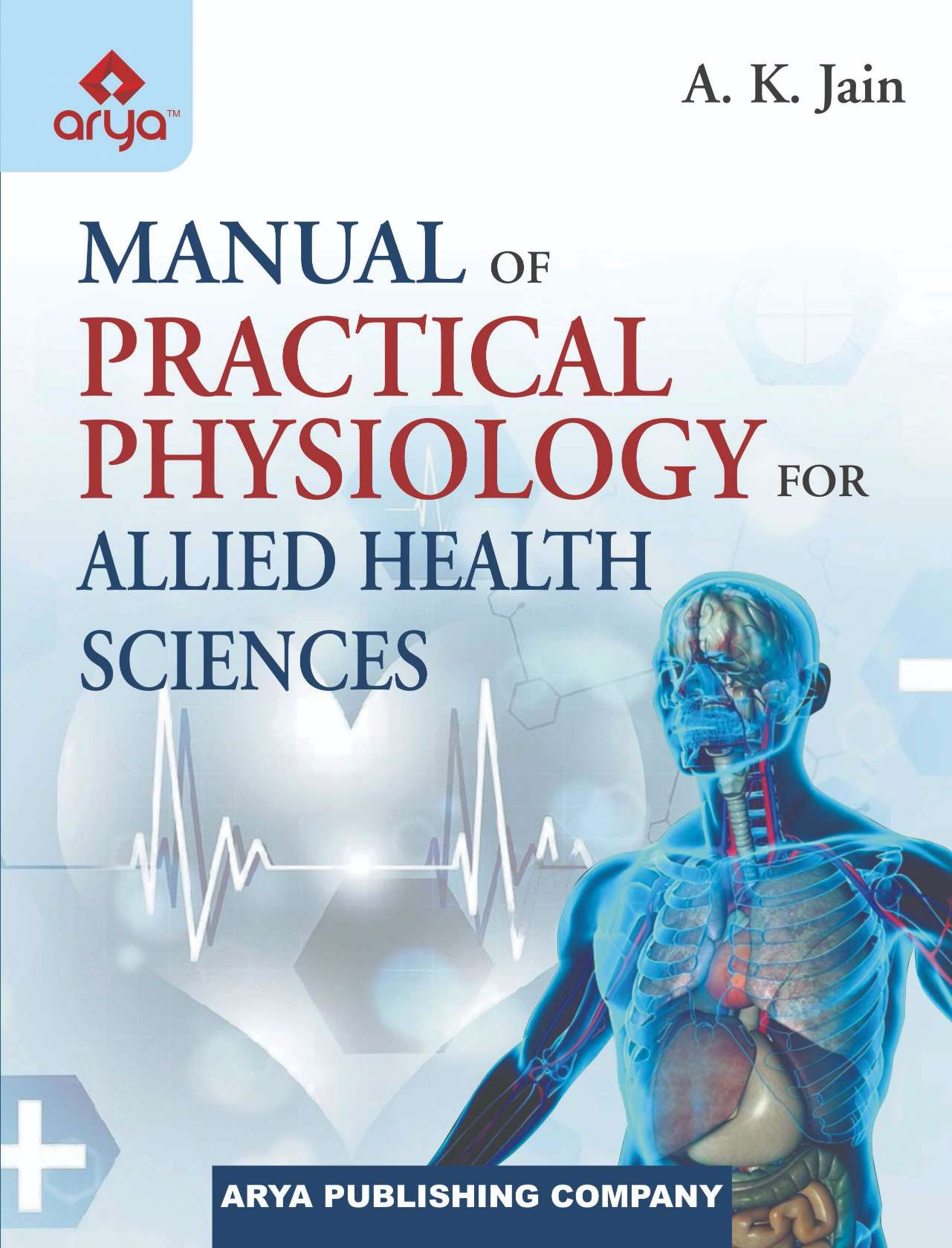 Manual of Practical Physiology for Allied Health Sciences